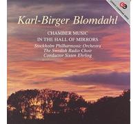 Blomdahl - Chamber Music / In the Hall of Mirrors