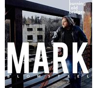 Mark Blomsteel Burning Old Bridges (CD)