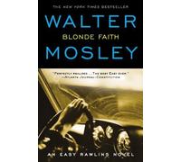 Blonde Faith: An Easy Rawlins Novel by Mosley, Walter (August 6, 2008) Paperback