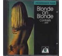 Blonde on Blonde - Contrasts...Plus
