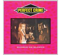 BLONDE ON BLONDE - PERFECT CRIME