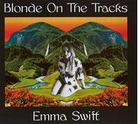 Audio Cd Emma Swift - Blonde On The Tracks
