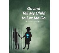 Blondella James Brown Go and Tell My Child to Let Me Go (Tascabile)