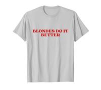 Blondes Do It Better Y2k Aesthetic Maglietta, Uomo, Argento, 3XL