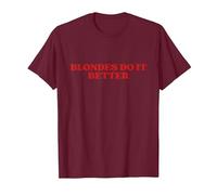 Blondes Do It Better Y2k Aesthetic Maglietta, Uomo, Bordeaux, 3XL