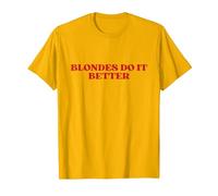 Blondes Do It Better Y2k Aesthetic Maglietta, Uomo, Oro Brillante, 3XL