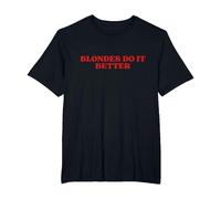 Blondes Do It Better Y2k Aesthetic Maglietta, Uomo Taglie Grandi, Nero, 3X Tall