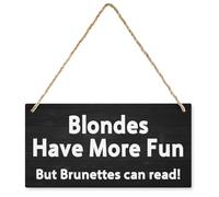 Blondes Have More Fun Home Hang Wall Signs, decorazione da parete per soggiorno camera da letto, arte rustica in legno da parete 30,5 x 15,2 cm