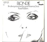 Blondie - (I'm Always Touched By Your) Presence, Dear - Chrysalis - 6155 219, Chrysalis - AA 6155 219