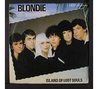 BLONDIE - island of lost souls / dragonfly