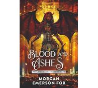 Blood and Ashes: Book 3 of the Reclaimed Legacy Chronicles