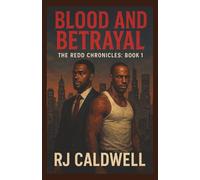 Blood And Betrayal: The Redd Chronicles Book 1