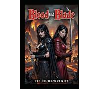 Blood and Blade: The Trinity Witches Saga