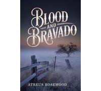 Blood and Bravado: A Sweet and Spicy MM Cowboy Rodeo Romance