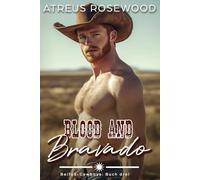 Blood and Bravado (deutsche Version): Eine schwule Cowboy-Romanze