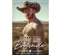 Blood and Bravado (versión en español): Un romance de vaqueros MM dulce y picante