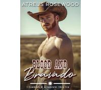 Blood and Bravado (versione italiana): Una storia d'amore tra cowboy gay