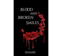 Blood and Broken Smiles: A stand-alone, Sapphic Vampire Novella: 1
