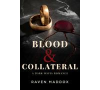 Blood and Collateral: A Dark Marfia Romance