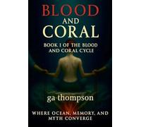 Blood and Coral