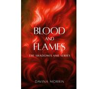 Blood and Flames: The Shadowflame Series: 2