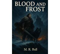 Blood and Frost: Marek's Sage in Varrel Teth