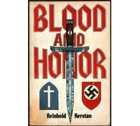 Blood and Honor by Reinhold Kerstan (1983-01-01)