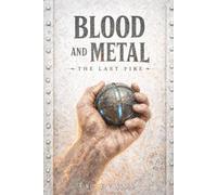 Blood and Metal: The Last Fire