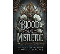 Blood and Mistletoe: A Holiday Romance of the Unnatural Brethren