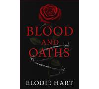 Blood and Oaths: A Dark Arranged Marriage Mafia Romance.