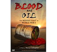 Blood and Oil - The Middle East in World War I [2006] (NTSC)