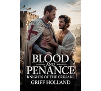 Blood and Penance: Knights of the Crusades