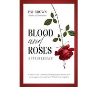 Blood And Roses: A Tyler Legacy