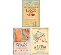 Blood and Sand, Lords of the Desert & A Line in the Sand 3 Books Collection Set