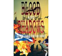 Blood and Shadows: Scotland's Darkest Crimes and Tragedies: 6