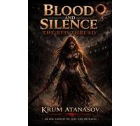 Blood and Silence: The Red Thread