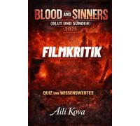 BLOOD AND SINNERS BLUT UND SÜNDER 2025 FILMKRITIK: QUIZ UND WISSENSWERTES