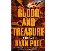 Blood and Treasure