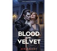 Blood and Velvet: Dark Vampire Romance