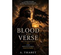 Blood and Verse: The Antarah Saga