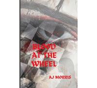 Blood at the Wheel