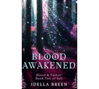 Blood Awakened: Book Two of Salt