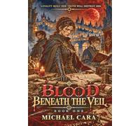Blood Beneath the Veil
