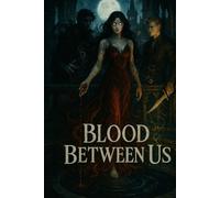 Blood Between Us