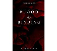 Blood & Binding: A novelette