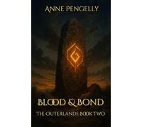 BLOOD & BOND: The Outerlands Book Two: 2