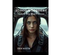 Blood & Borders: Lines You Don't Cross