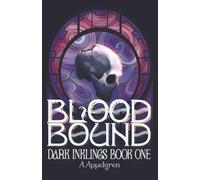 Blood Bound: Dark Inklings Book One
