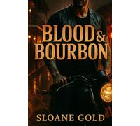 Blood & Bourbon: A gritty motorcycle club romantic suspense with a protective alpha antihero, a fierce lawyer heroine, found family, enemies-to-lovers heat, and high-stakes New Orleans crime