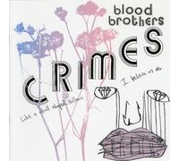 Blood Brothers,the - Crimes